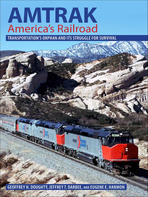 Title details for Amtrak, America's Railroad by Geoffrey H. Doughty - Available
